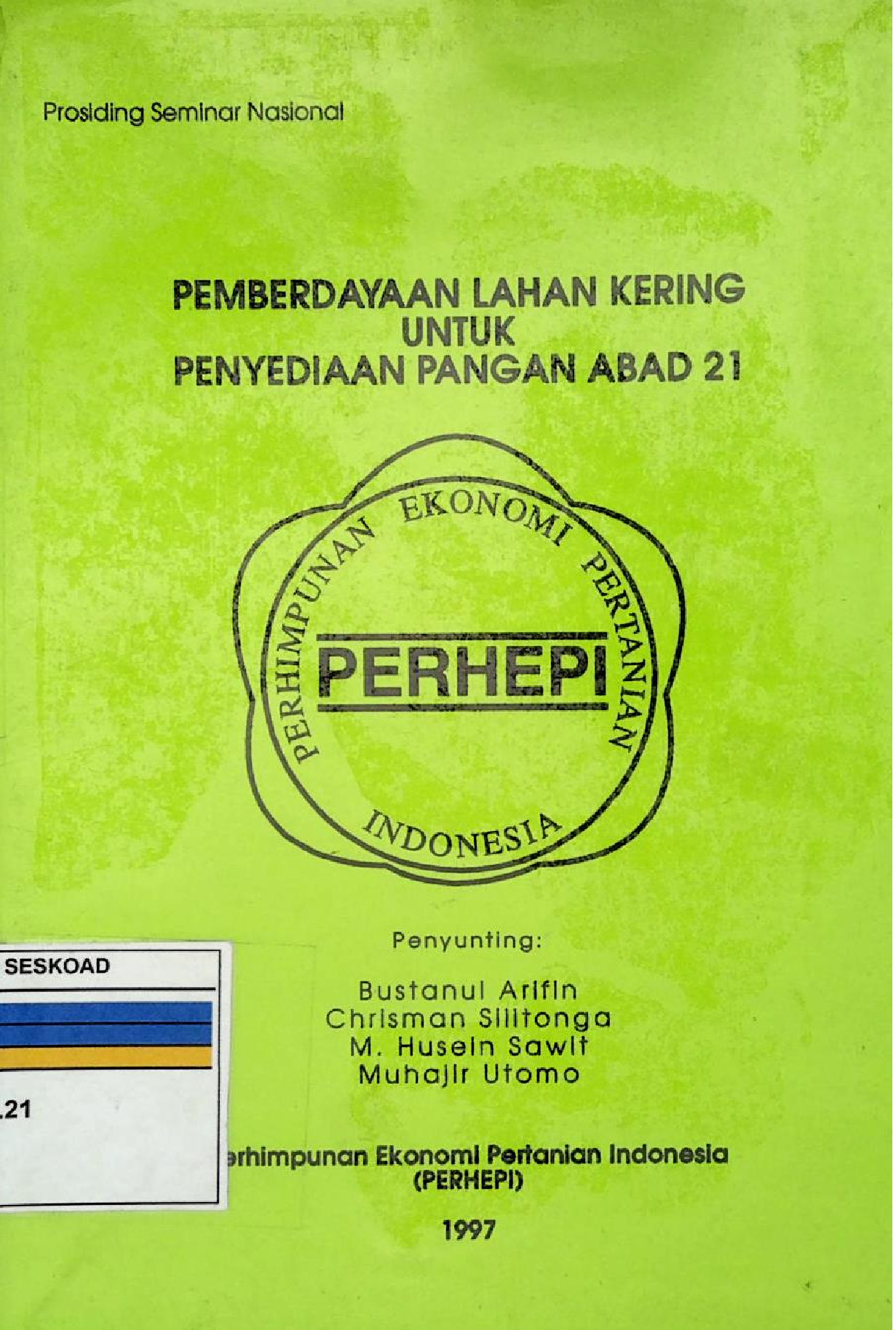PEMBERDAYAAN LAHAN KERING UNTUK PENYEDIAAN PANGAN ABAD 21